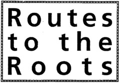 Routes to the Roots