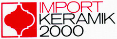 IMPORT KERAMIK 2000