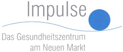 Impulse Das Gesundheitszentrum am Neuen Markt