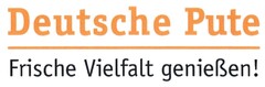 Deutsche Pute Frische Vielfalt genießen!