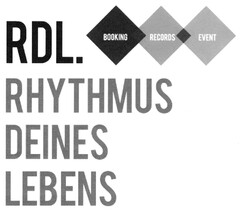 RDL. RHYTHMUS DEINES LEBENS