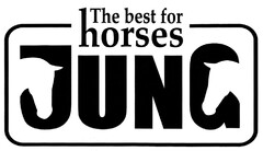 The best for horses JUNG