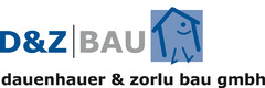 D&Z | BAU dauenhauer und zorlu bau gmbh