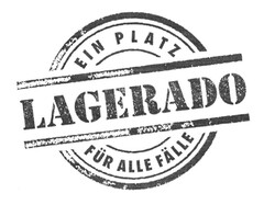 LAGERADO EIN PLATZ FÜR ALLE FÄLLE