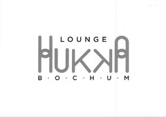 LOUNGE HUKKA B · O · C · H · U · M