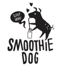 SMOOTHiE DOG