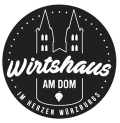Wirtshaus AM DOM IM HERZEN WÜRZBURGS