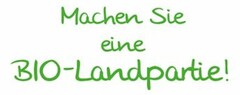 Machen Sie eine BIO-Landpartie!