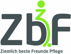 ZbF Ziemlich beste Freunde Pflege