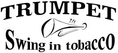 TRUMPET Swing in tobacco
