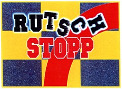 RUTSCH STOPP