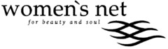 women`s net for beauty and soul