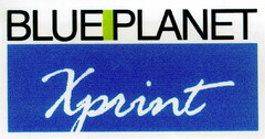 BLUE PLANET Xprint