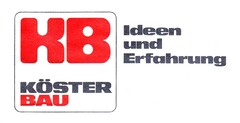 Ideen und Erfahrung KB KÖSTER BAU