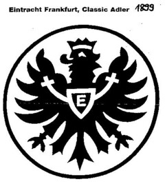 Eintracht Frankfurt, Classic Adler 1899