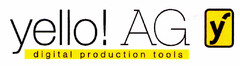 yello! AG digital production tools