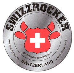 SWIZZROCKER SWITZERLAND DIE FREIHEIT ZU GENIESSEN
