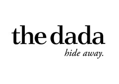 the dada hide away.