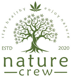 stay healthy enjoy nature ESTD 2020 nature - crew -