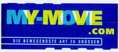 MY-MOVIE.COM DIE BEWEGENDSTE ART ZU GRÜSSEN