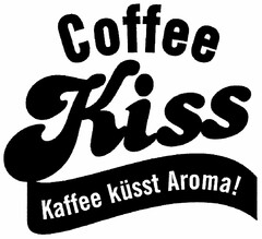 Coffee Kiss Kaffee küsst Aroma!