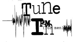 Tune In FM (for men)