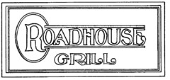 ROADHOUSE GRILL