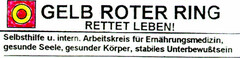 GELB ROTER RING RETTET LEBEN!