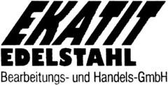 EKATIT EDELSTAHL Bearbeitungs- und Handels-GmbH