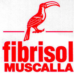 fibrisol MUSCALLA