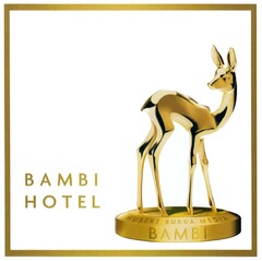BAMBI HOTEL HUBERT BURDA MEDIA BAMBI