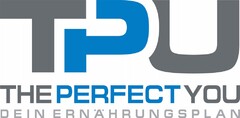 TPU THE PERFECT YOU DEIN ERNÄHRUNGSPLAN