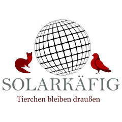 SOLARKÄFIG Tierchen bleiben draußen