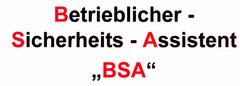 Betrieblicher-Sicherheits-Assistent "BSA"