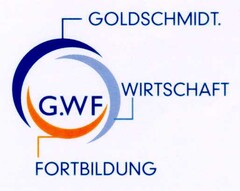 G.WF GOLDSCHMIDT. WIRTSCHAFT FORTBILDUNG