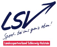 LSV Sport - bei uns ganz oben ! Landessportverband Schleswig-Holstein