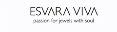 ESVARA VIVA passion for jewels with soul