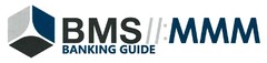 BMS //: MMM BANKING GUIDE