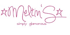 Meltin'S simply glamorous