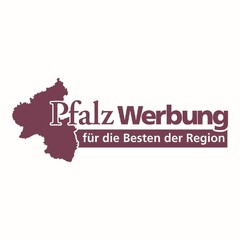 PfalzWerbung für die Besten der Region