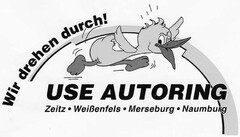 Wir drehen durch! USE AUTORING