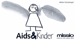 Aktion Schutzengel Aids & Kinder missio Hilfe für eine andere Welt