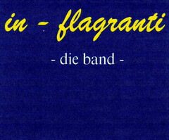 in - flagranti - die band -