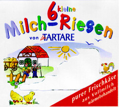 6 kleine Milch-Riesen