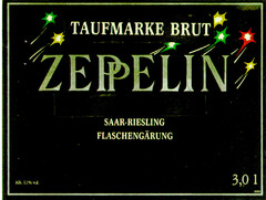 TAUFMARKE BRUT ZEPPELIN