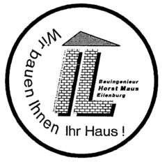 IL Wir bauen Ihnen Ihr Haus!