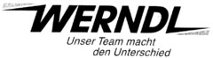 WERNDL Unser Team macht den Unterschied