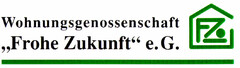 Wohnungsgenossenschaft "Frohe Zukunft" e.G.