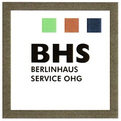 BHS BERLINHAUS SERVICE OHG