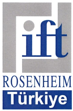 ift ROSENHEIM Türkiye